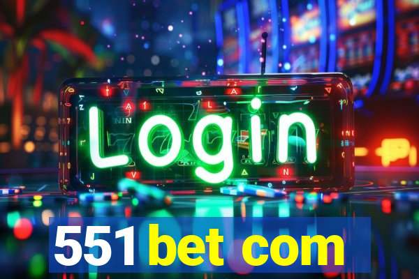 551 bet com